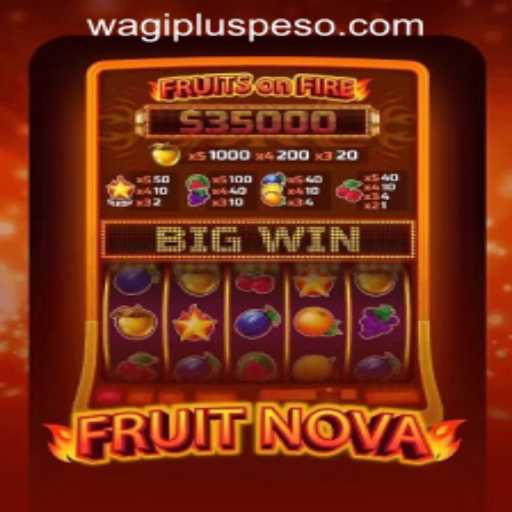 Unpacking the Excitement of FruitNova at Wagi Plus Online Casino